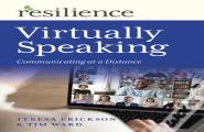Resilience: Virtually Speaking