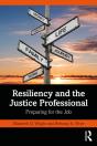 Resiliency And The Justice Professional - Preview