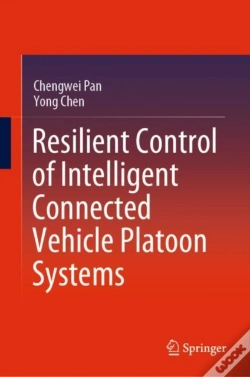 Capa do artigo Resilient Control Of Intelligent Connected Vehicle Platoon Systems
