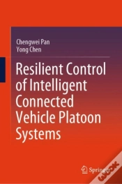 Capa do artigo Resilient Control Of Intelligent Connected Vehicle Platoon Systems