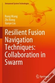 Capa do artigo Resilient Fusion Navigation Techniques: Collaboration In Swarm