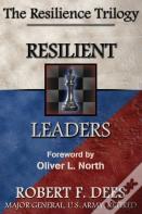 Resilient Leaders--The Resilience Trilogy