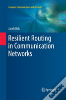 Resilient Routing In Communication Networks