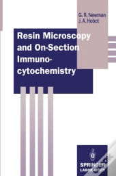 Resin Microscopy And On-Section Immunocytochemistry