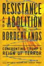 Resistance And Abolition In The Borderlands - Preview