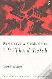 Resistance And Conformity In The Third Reich