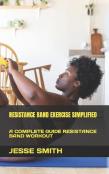 Resistance Band Exercise Simplified