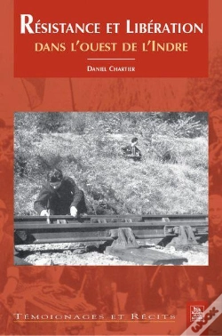 Capa do artigo Resistance Et Liberation Dans L'Ouest De L'Indre