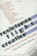 Resistance, Flight, Creation