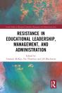 Resistance In Educational Leadership, Management, And Administration - Preview