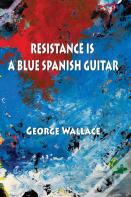 Resistance Is A Blue Spanish Guitar