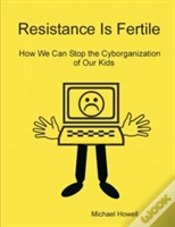 Capa do artigo Resistance Is Fertile
