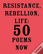 Resistance, Rebellion, Life