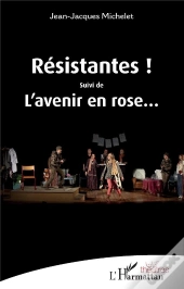 Résistantes ! L'Avenir En Rose...