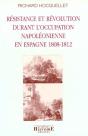 Resistence Et Revolution Durant L'Occupation Napoleonienne En Espagne 1808-1812 - Preview