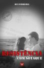 Resistência com Sotaque - Preview