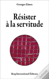 Résister À La Servitude