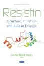 Resistin: Structure, Function And Role In Disease - Preview