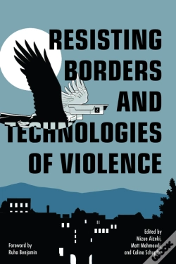 Capa do artigo Resisting Borders And Technologies Of Violence