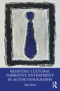 Resisting Cultural Narrative Entrapment In Autoethnography - Preview