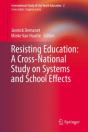 Resisting Education: A Cross-National Study On Systems And School Effects - Preview