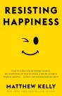Resisting Happiness - Preview