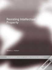Resisting Intellectual Property