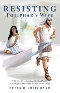 Resisting Potiphar'S Wife