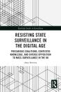 Resisting State Surveillance In The Digital Age - Preview