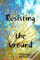 Resisting The Ground