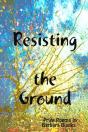 Resisting The Ground - Preview