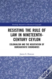 Resisting The Rule Of Law In Nineteenth-Century Ceylon