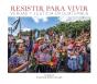 Resistir Para Vivir - Preview