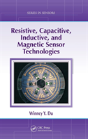 Resistive, Capacitive, Inductive, And Magnetic Sensor Technologies - Preview