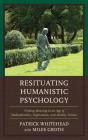 Resituating Humanistic Psychology - Preview