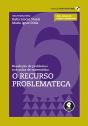 Resolução de problemas nas aulas de matemática: o recurso problemateca - Preview