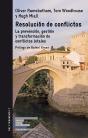 Resolución De Conflictos. La Prevención, Gestión Y Transformación De Conflictos Letales - Preview