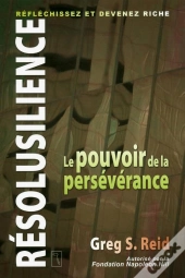 Résolusilience ; Le Pouvoir De La Persévérance