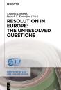 Resolution In Europe: The Unresolved Questions - Preview
