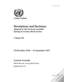 Capa do artigo Resolutions And Decisions Adopted By The General Assembly During Its Seventy-Third Session: Volume Iii