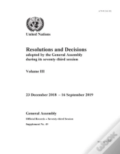 Capa do artigo Resolutions And Decisions Adopted By The General Assembly During Its Seventy-Third Session: Volume Iii