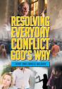 Resolving Conflict God'S Way - Preview