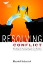 Resolving Conflict: Ten Steps For Turning Negatives Into Positives - Preview