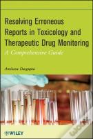 Resolving Erroneous Reports In Toxicology And Therapeutic Drug Monitoring