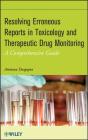 Resolving Erroneous Reports In Toxicology And Therapeutic Drug Monitoring - Preview