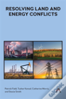 Resolving Land And Energy Conflicts