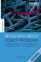 Resolving Messy Policy Problems