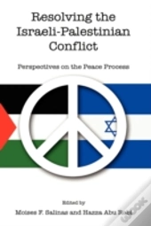 Resolving The Israeli-Palestinian Confli
