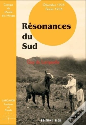 Resonances De Sud - Cantique Du Monde Des Mirages 5 De Guy De Larigaudie