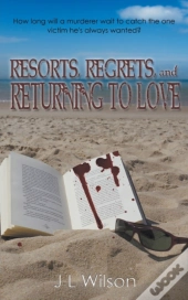 Resorts, Regrets, And Returning To Love